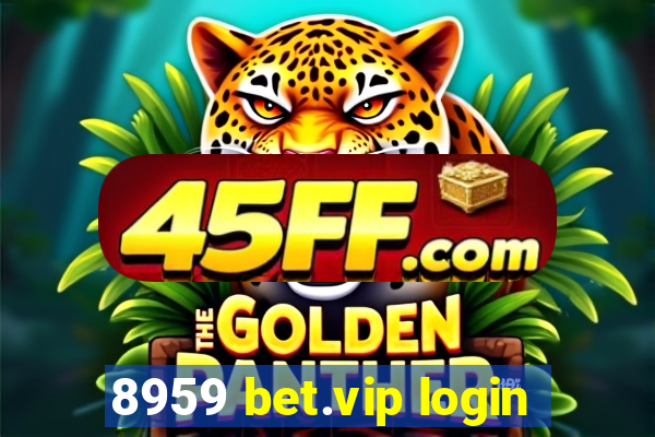 8959 bet.vip login